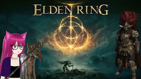 Pixie Plays: Elden Ring - Strength Holy Build