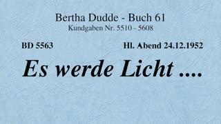 BD 5563 - ES WERDE LICHT ....