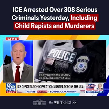 Tom Homan : Yesterday ICE Arrested 308 Serious Criminals