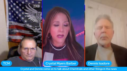 Crystal and Dennis come on to talk about Chemtrails and other things in the news