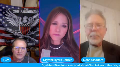 Crystal and Dennis come on to talk about Chemtrails and other things in the news