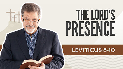 Bible Discovery, Leviticus 8-10 | The LORD's Presence – February 4, 2025