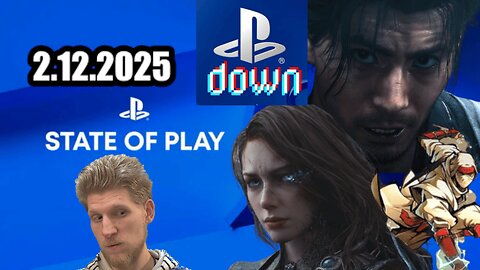 Thoughts On PSN Going Down & February 2025 State of Play