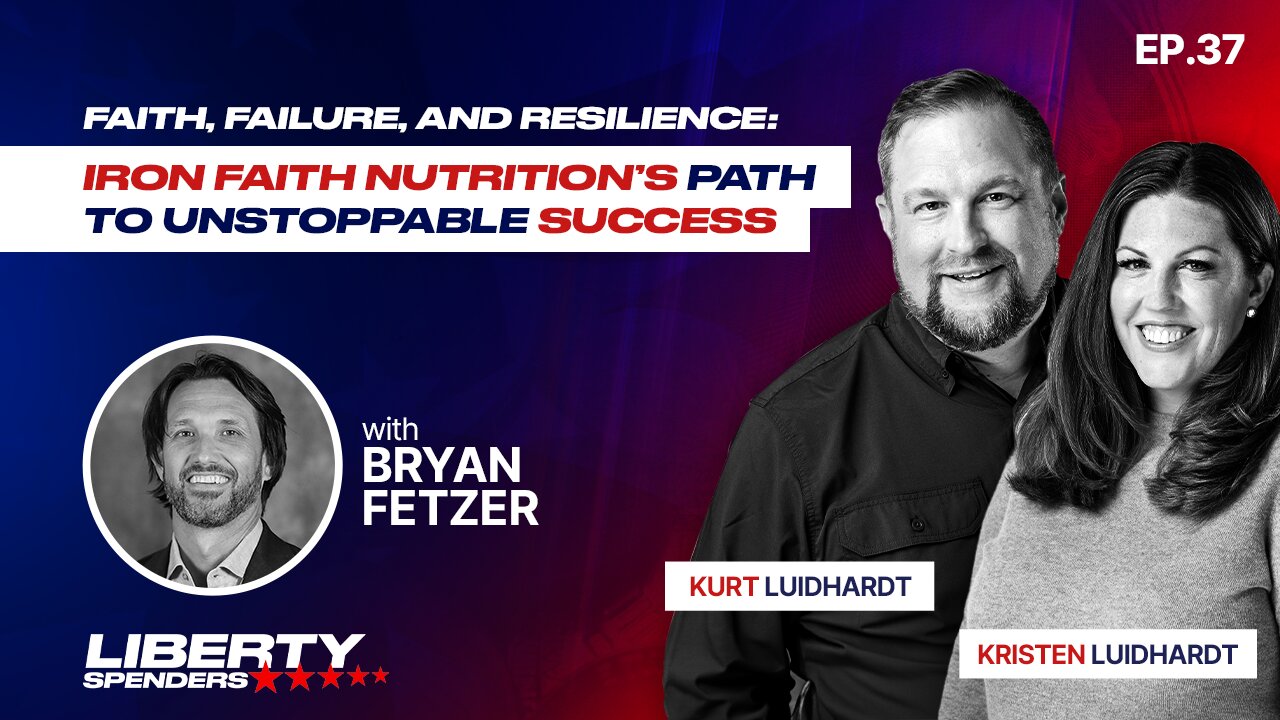 Episode 37 - Faith, Failure, and Resilience: Iron Faith Nutrition’s Path to Unstoppable Success