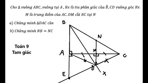 Toán 9: Cho ∆ vuông ABC,vuông tại A.Bx là tia phân giác của B ̂,CD vuông góc Bx. M là trung diểm