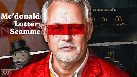 Man Scammed McDonald’s Out of $25 Million in Prizes