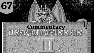 Working Through the Puzzle - Dragon Warrior III Part 67