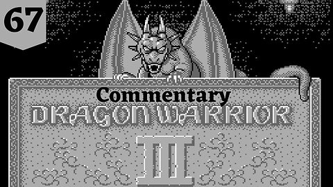 Working Through the Puzzle - Dragon Warrior III Part 67