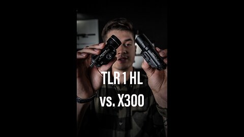 Surefire X300 vs TLR 1 HL