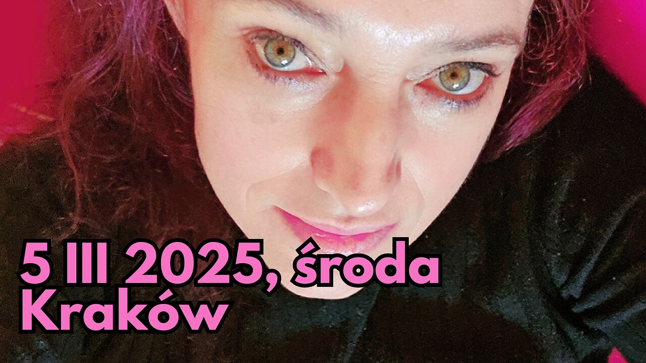 Mój Videoblog 5 III 2025, środq