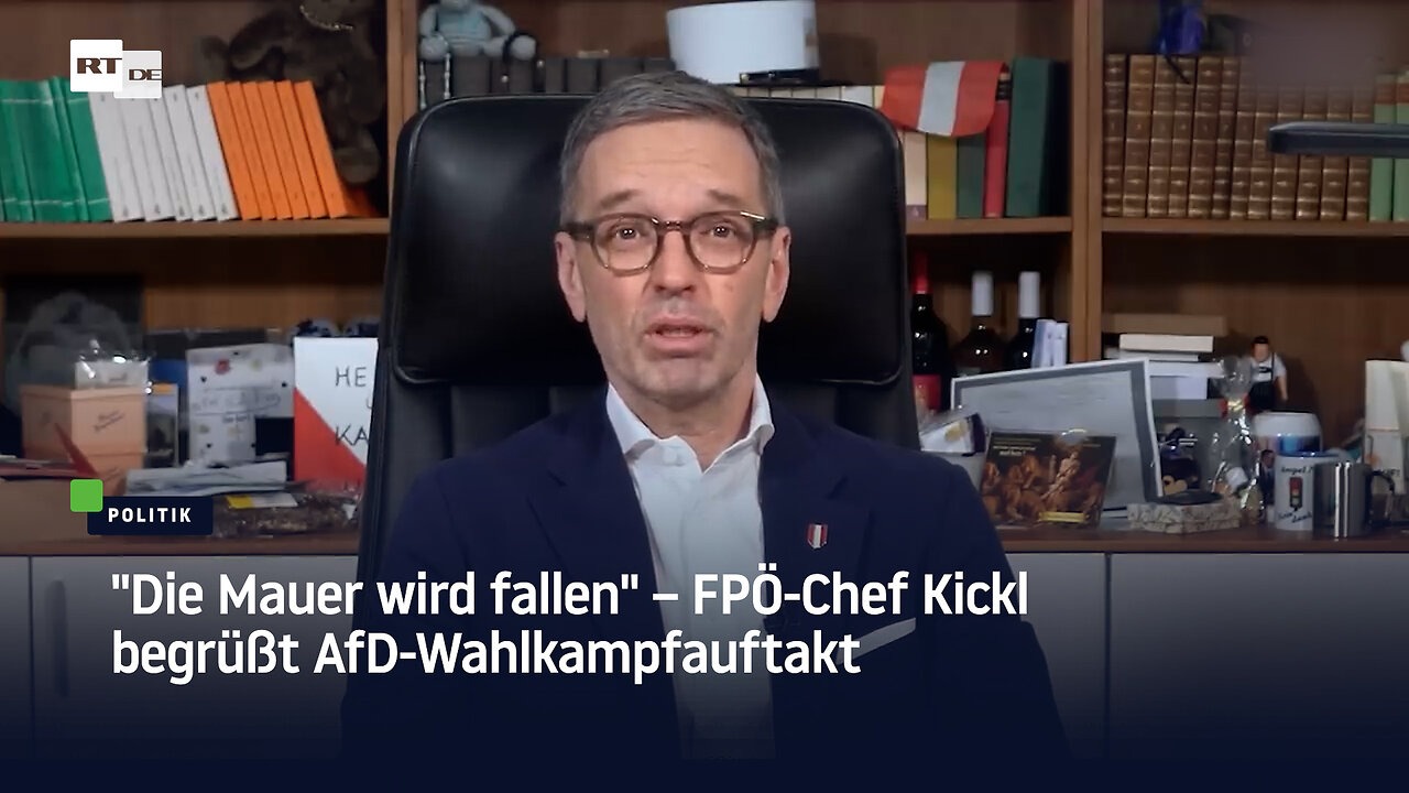 "Die Mauer wird fallen" – FPÖ-Chef Kickl begrüßt AfD-Wahlkampfauftakt