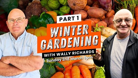 RCR Webinar: Winter Gardening with Wally Richards & Rodney Hide