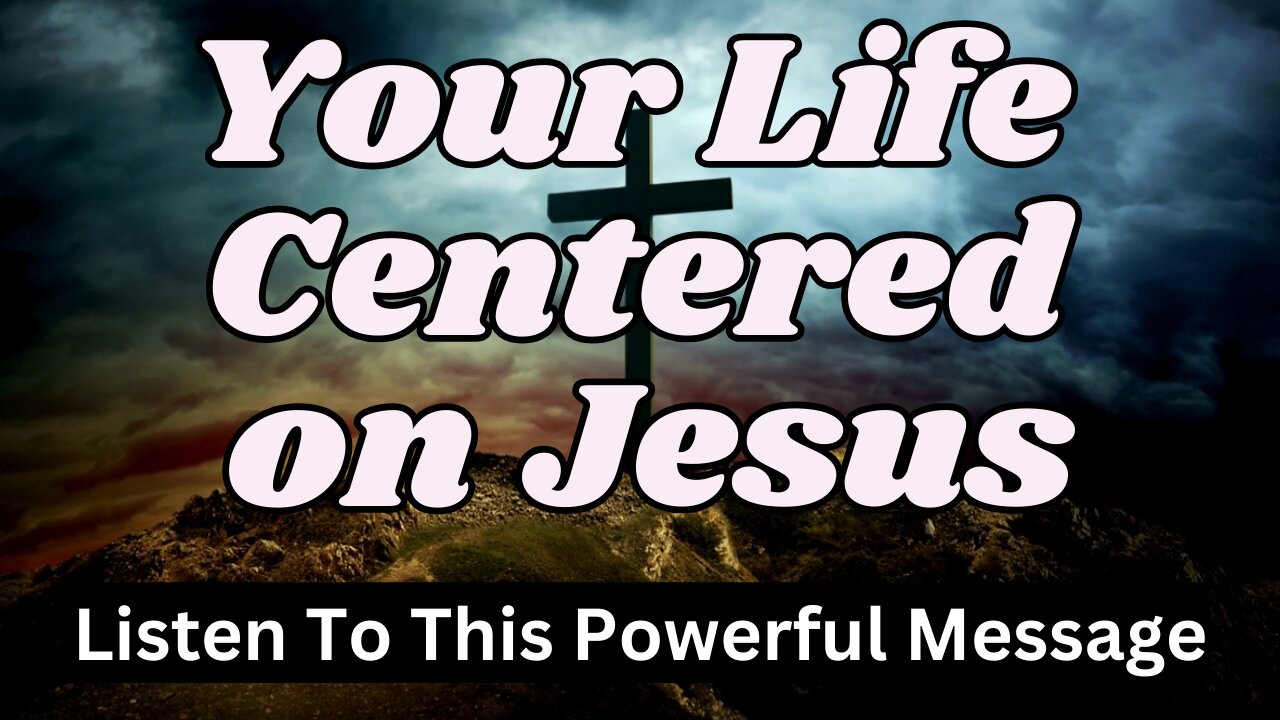 5 Steps to Living a Christ-Centered Life | Desiring God