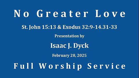 No Greater Love - Full Worship Service