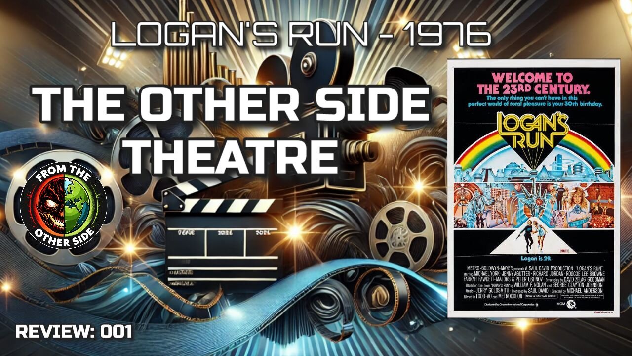 FROM THE OTHER SIDE THEATRE - LOGANS RUN 1976