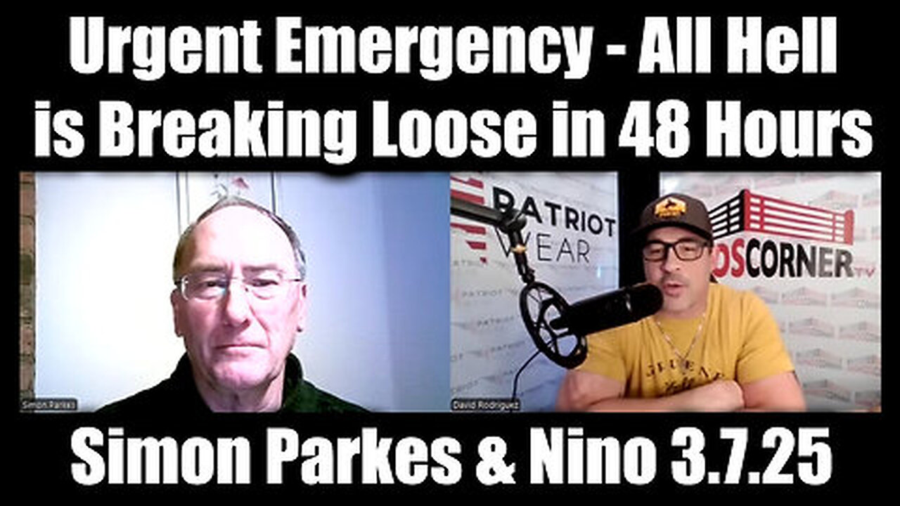 Simon Parkes & Nino Urgent Emergency 3.7.25 - All HELL is Breaking Loose in 48 Hours