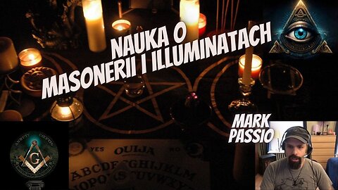 Nauka o Masonerii i Illuminatach - Mark Passio