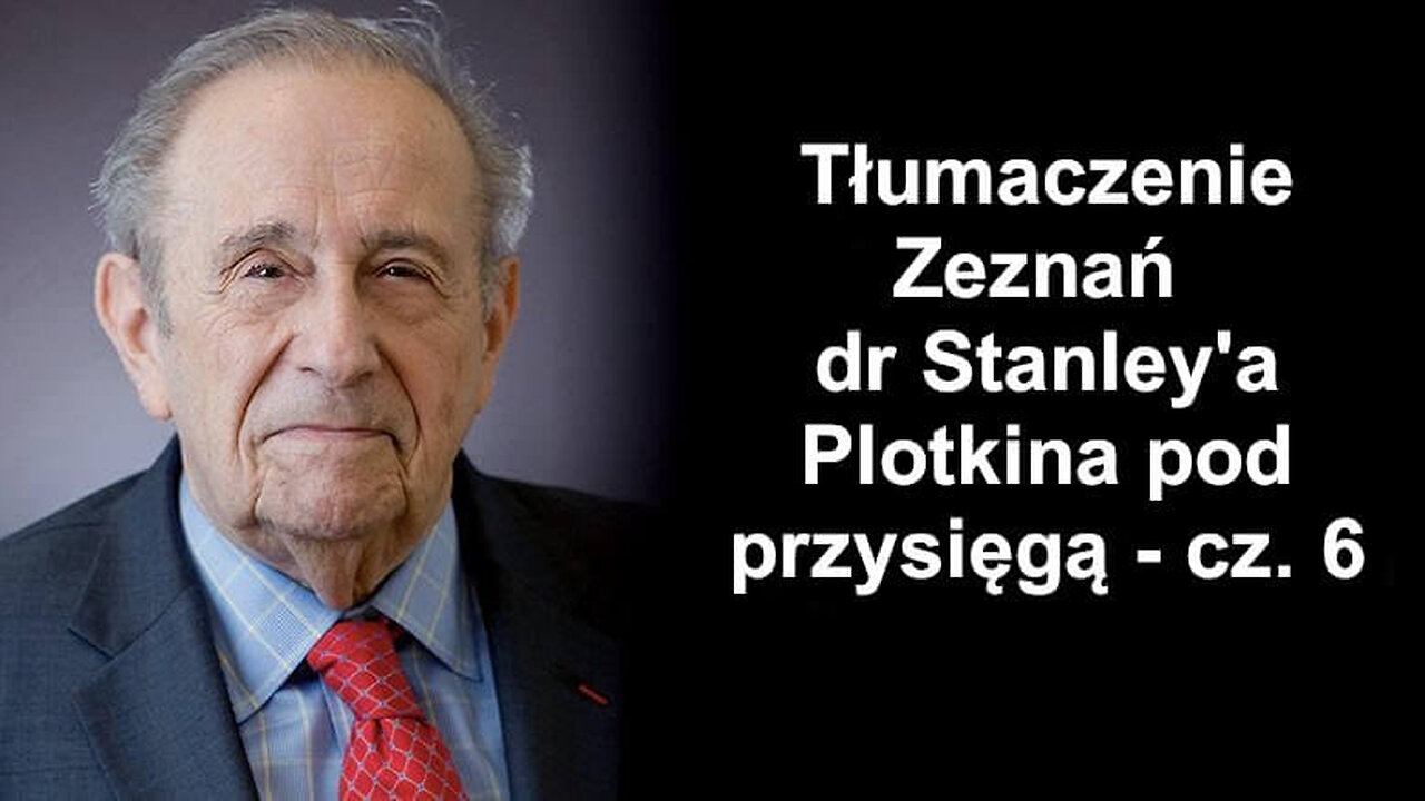 Zeznania dr Stanley’a Plotkina pod przysięgą – cz. 6 - Badania kliniczne bezpieczeństwa, działania niepożądane, raporty IOM