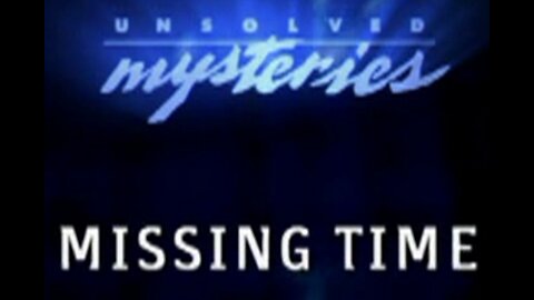 Unsolved Mysteries - UFO Files - Missing Time - Budd Hopkins