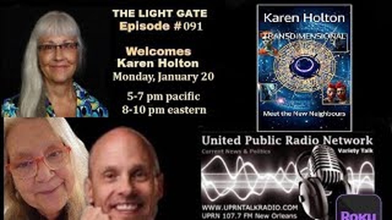 THE LIGHT GATE – Karen Holton, experiencer, author, podcaster