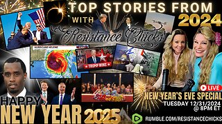 Resistance Chicks' 2024 Year In Review New Year Eve Special!