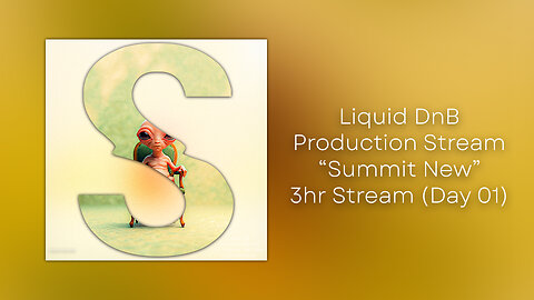 ⛰️ Liquid DnB Masterclass: Summit New - Crafting Atmospheric Soundscapes (Day 01) ⛰️