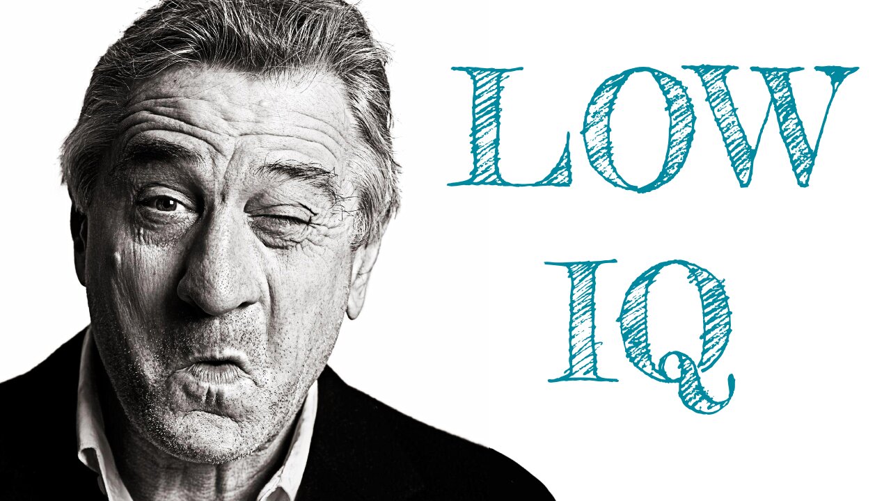 LOW IQ - ROBERT De NIRO