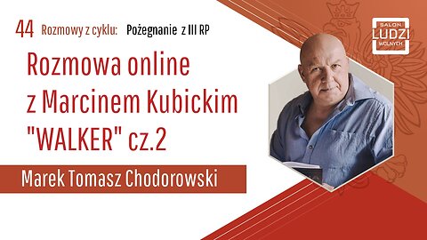 Pożegnanie z 3RP: Rozmowa z Marcinem Kubickim „WALKER” cz.2 S01E44