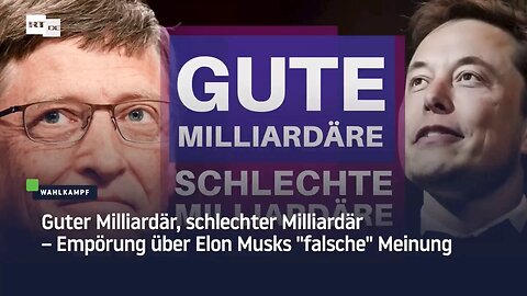 Guter Milliardär, schlechter Milliardär