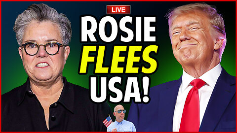 🔴 Rosie O'Donnell Moves to Ireland. Flees US to Avoid TRUMP!