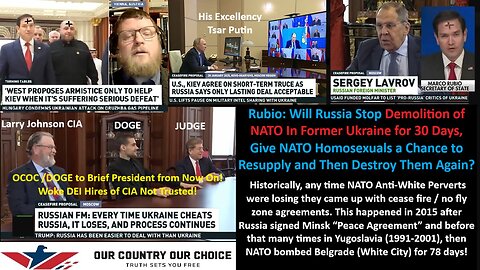 Rubio: Will Russia Stop Demolition of NATO In Former Ukraine for 30 Days, Give NATO Homosexuals a Chance to Resupply and Then Destroy Them Again?