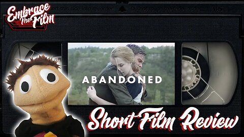 Abandoned - Short Film Review