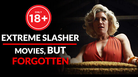 Extreme Slasher movies | but forgotten _ Part 3