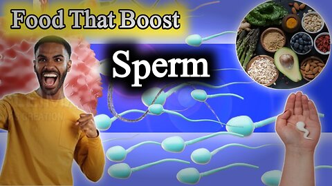 "10 Best Foods to Boost Sperm Health and Improve Fertility"