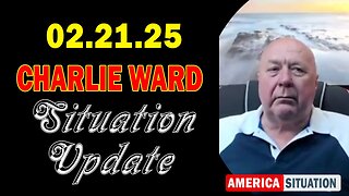 Charlie Ward Situation Update Feb 21: "Charlie Ward Daily News With Charlie Ward & Farrah Weir"