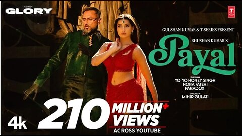 PAYAL SONG (Official Video): YO YO HONEY SINGH | NORA FATEHI | PARADOX | GLORY | BHUSHAN KUMAR