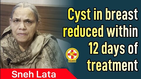 Cyst in breast reduced within 12 days of treatment