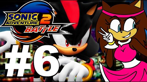 Sonic Adventure 2~DarkStory#6