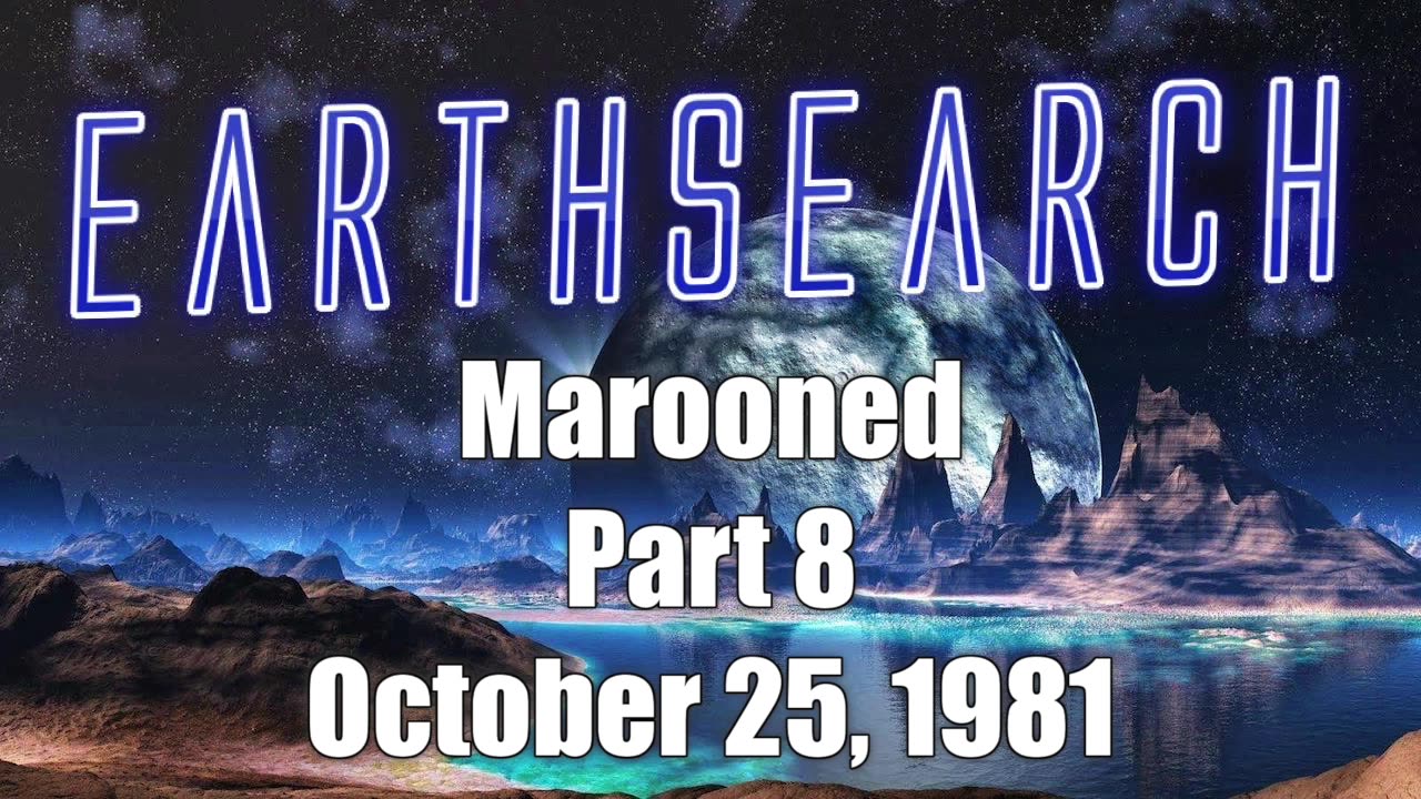 811025 Earth Search (08) Marooned