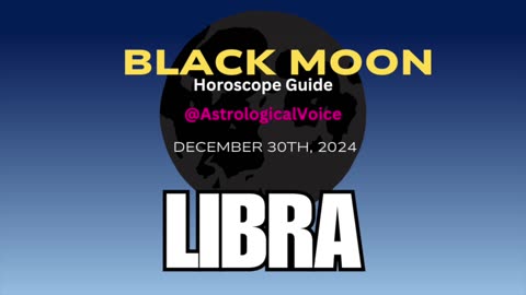 Libra Black Moon Horoscope Guide Dec 30th 2024
