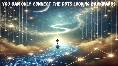 12 Key Takeaway: You can only Connect the Dots Looking Backwards