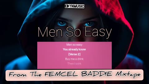 Men So Easy | (Song 7 of the FEMCEL BADDIE Mixtape)