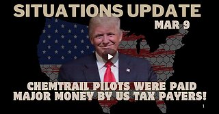 Situation Update: Chemtrail Pilots Were Paid Major Money By US Tax Payers!!! Mar 9.