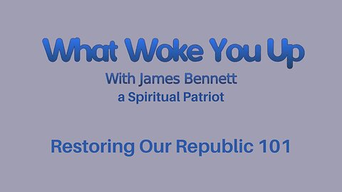 Restoring Our Republic 101