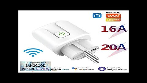 16A/20A Smart EU Socket AC100-240V WiFi Smart Plug Power Outlet Voice Control Review