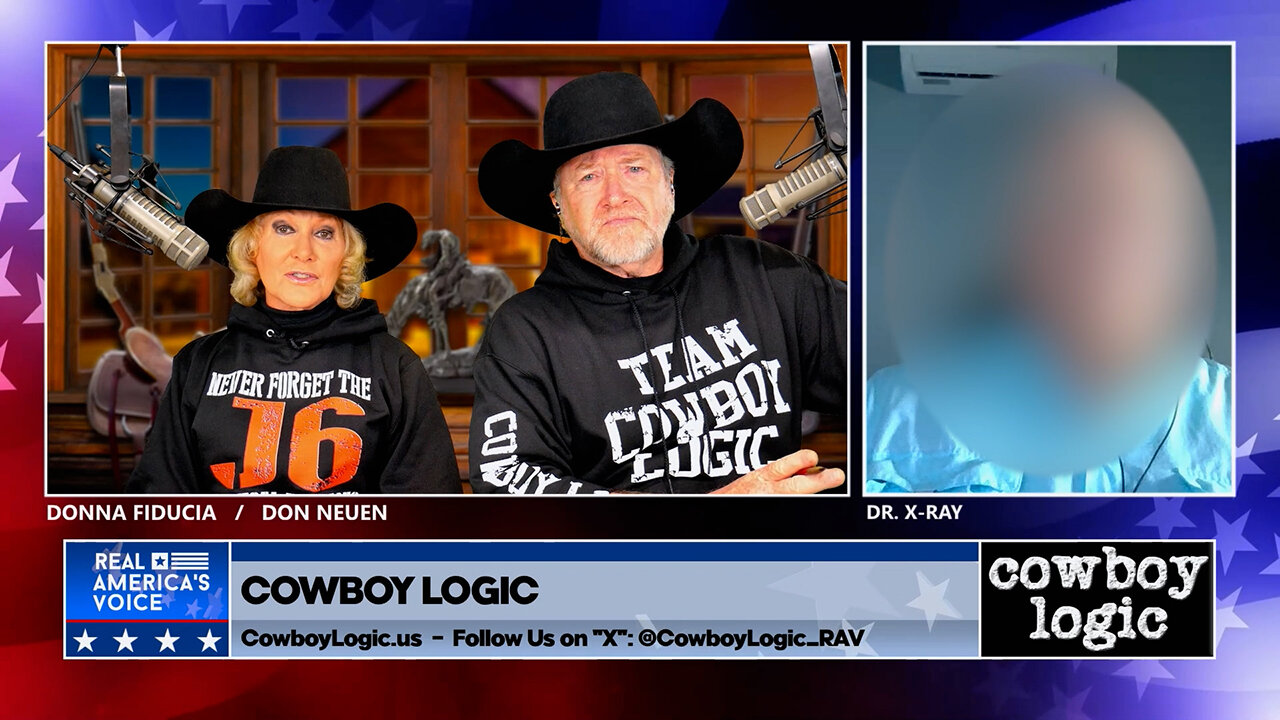 Cowboy Logic - 02/15/25: Dr. "X" Ray