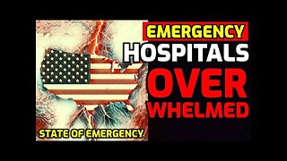 BREAKING 🚨 State of Emergency Declared - Hospitals & EMS Completely OVERWHELMED