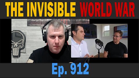 THE INVISIBLE WORLD WAR | Ep. 912 | Update News.