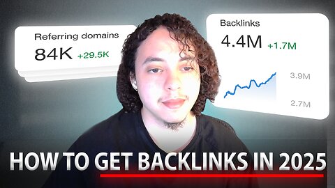 How To Get Backlinks (2025 Strategies That WORK)