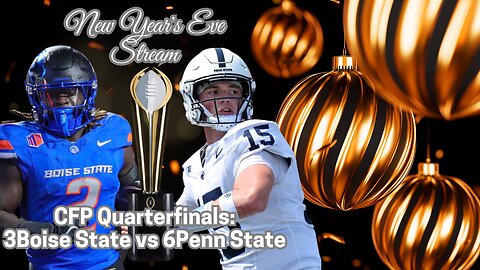 2024 New Year's Eve Stream Featuring 3Boise State vs 6Penn State Game Broadcast